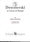Dostoievski ou l’amour de l’homme