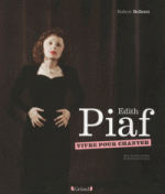 Edith Piaf - Vivre pour chanter